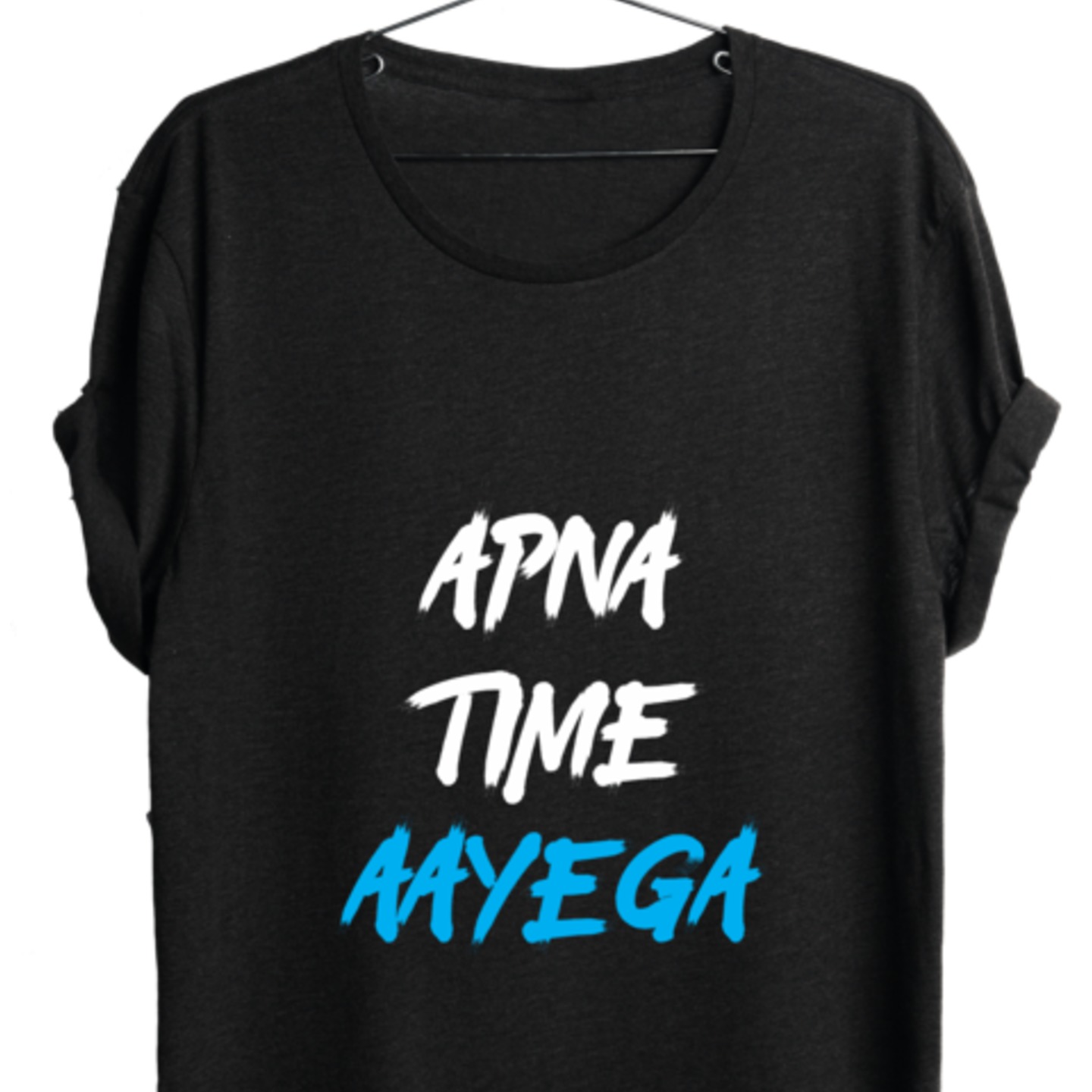 Apna time aayega T-shirt