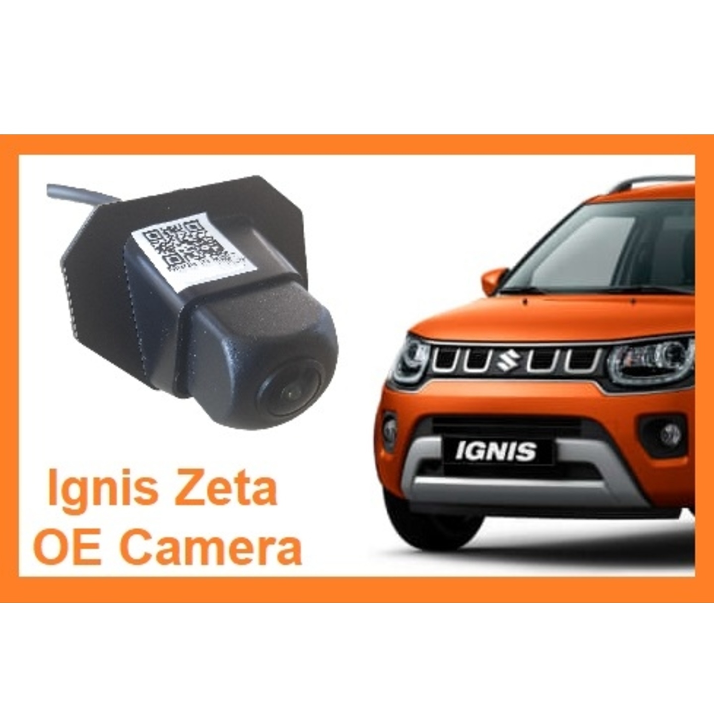 Ignis Zeta Camera