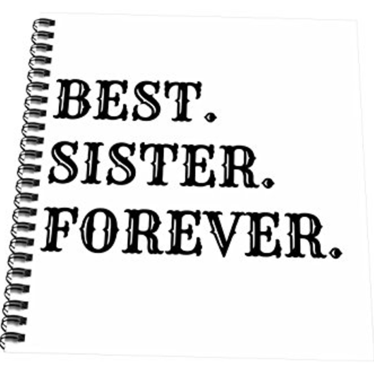 Best Sister Forever Spiral Binded Notepad