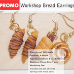 DEALS - Workshop - Miniature Bread Earrings