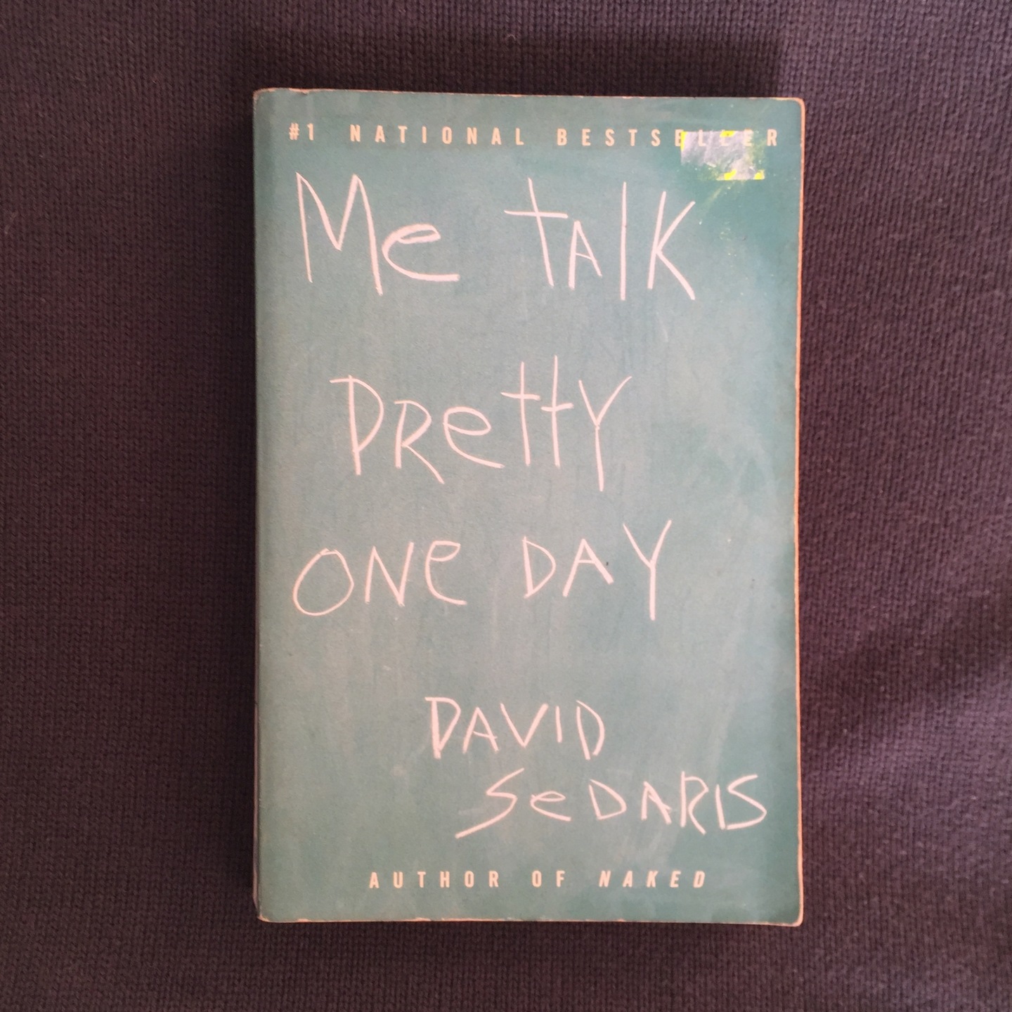Me Talk Pretty One Day by David Sedaris [Paperback]