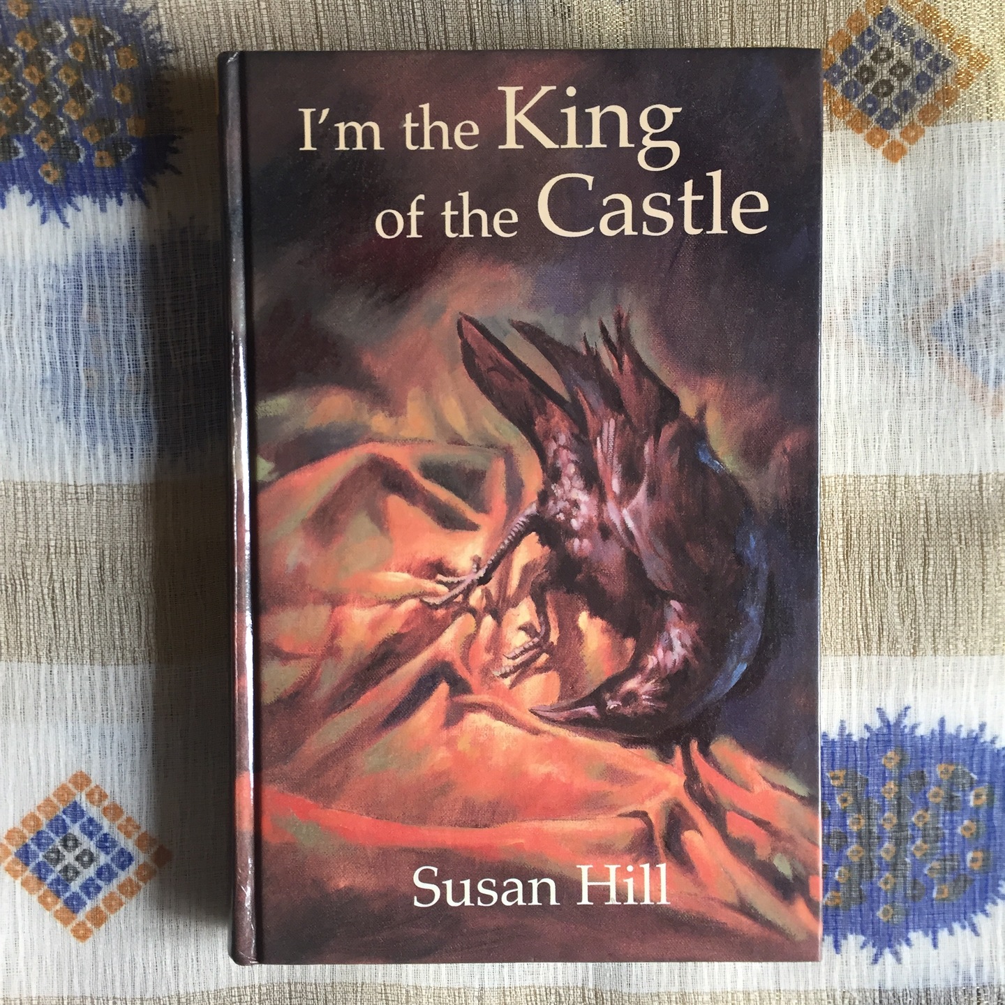 I'm the King of the Castle by Susan Hill [Hardcover]