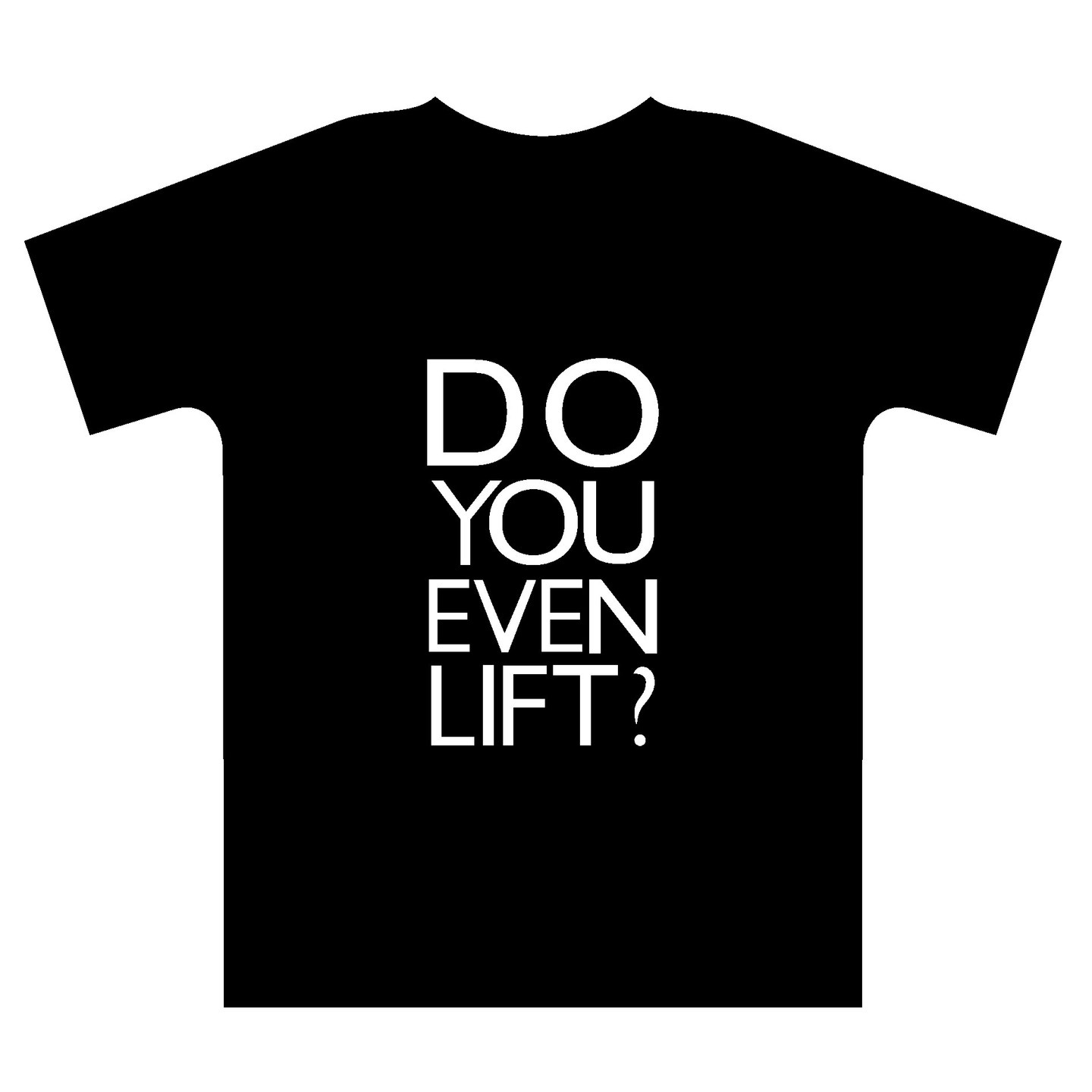 do u even lift tshirt