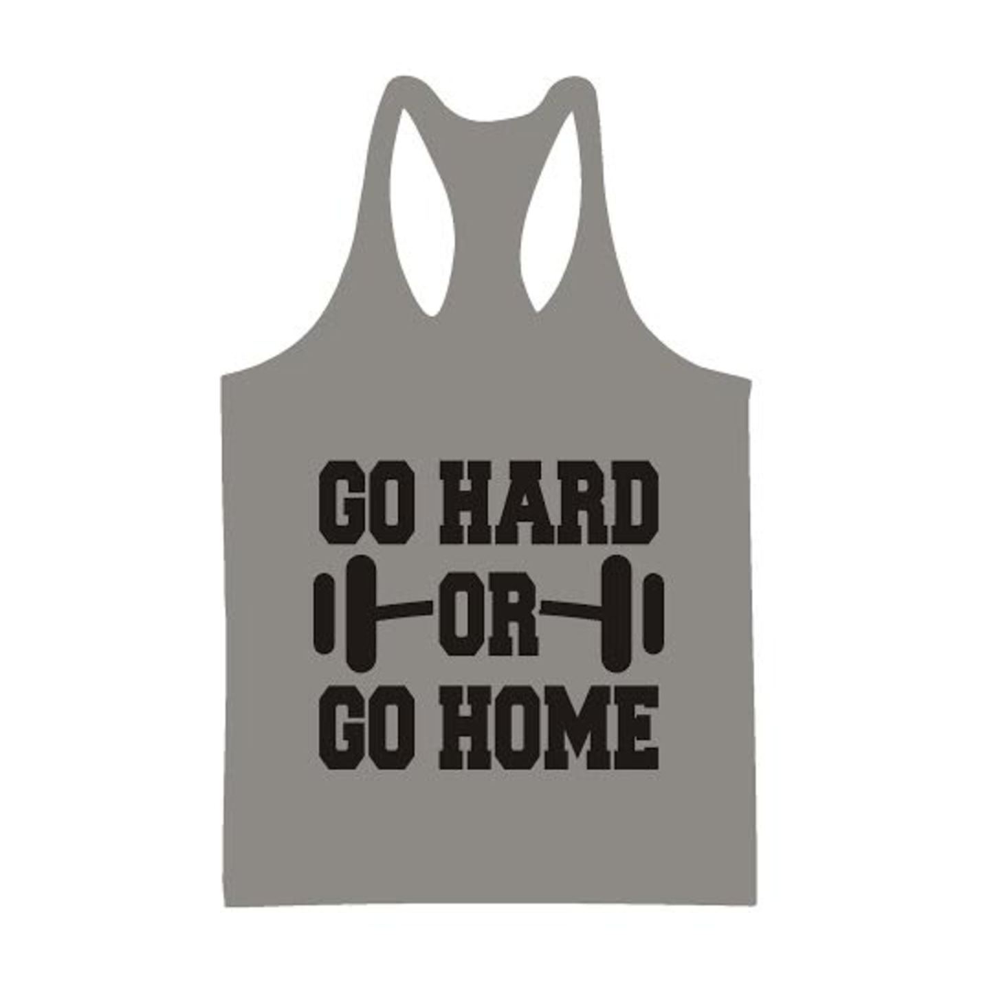 GO HARD OR GO HOME GREY STRINGER