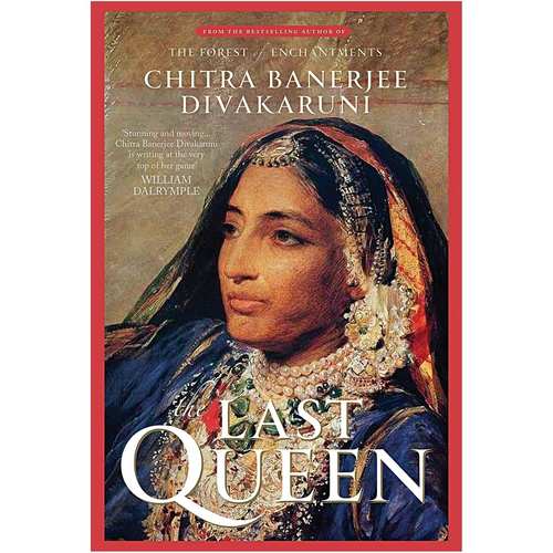 The Last Queen  English, Hardcover, Chitra Banerjee Divakaruni