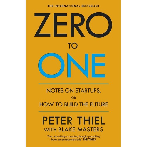 Zero to One - Notes on Start Ups, or How to Build the Future  (English, Paperback, Masters Blake)