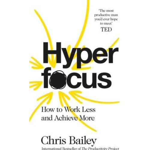 Hyperfocus  (English, Paperback, Bailey Chris)