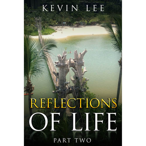 Reflections of Life - Part 2
