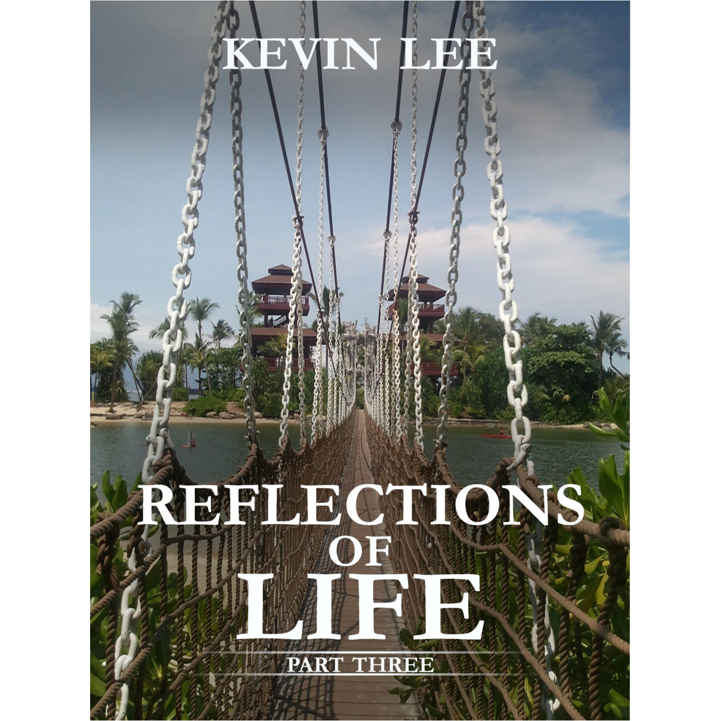Reflections of Life - Part 3
