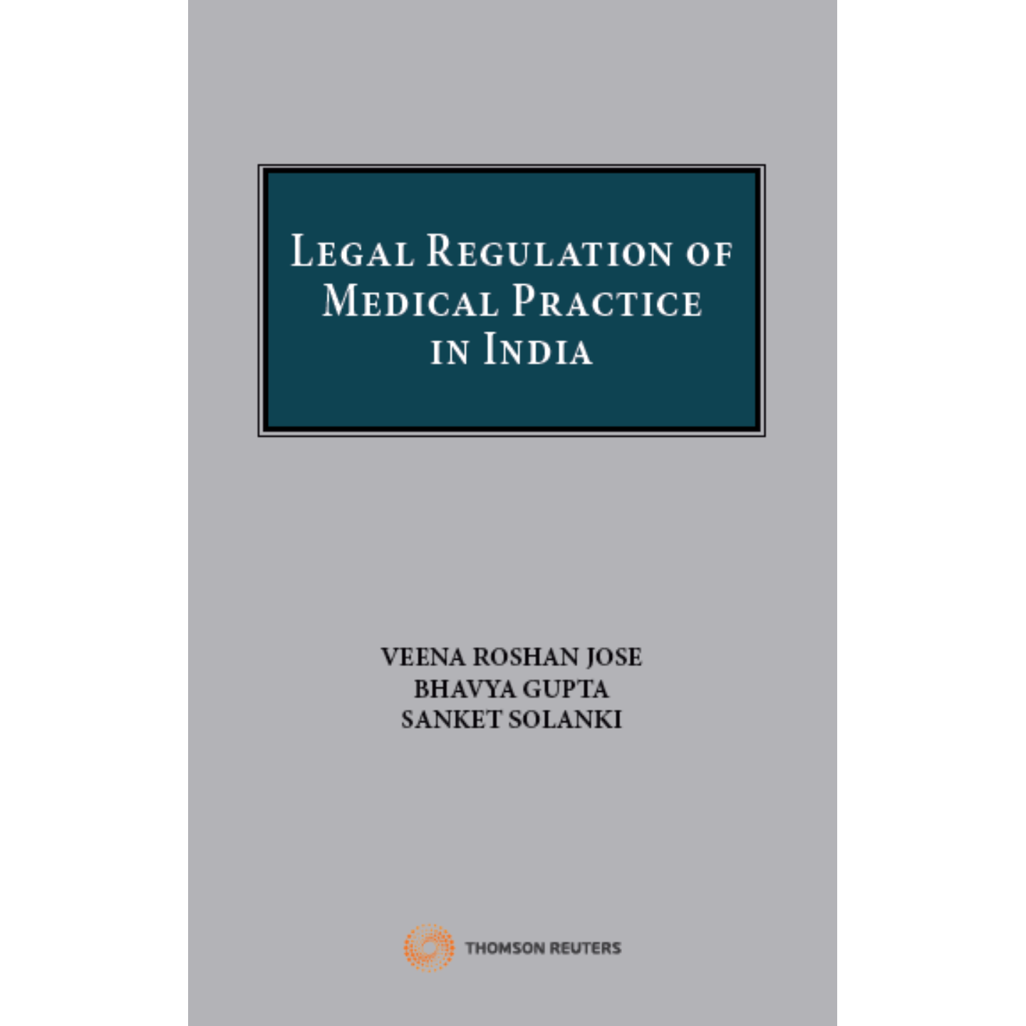 Legal Regulation of Medical Practice in India
