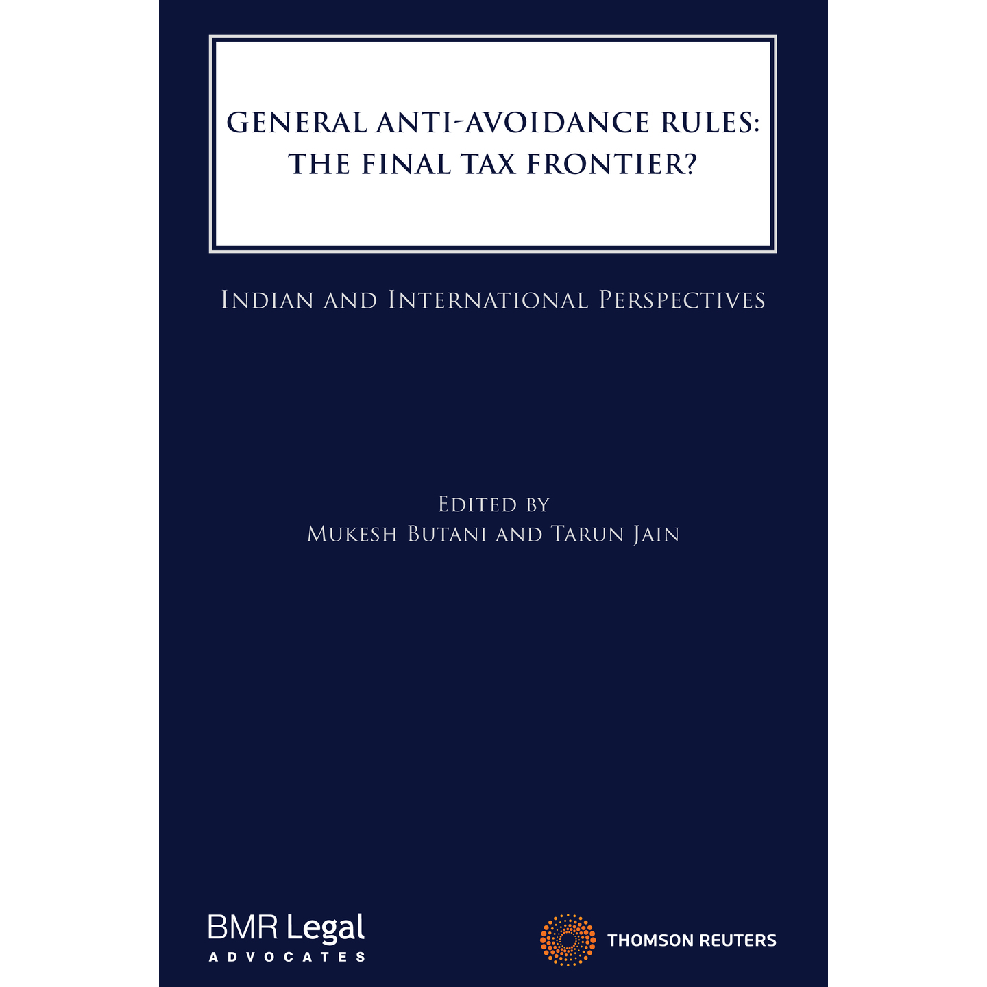 General Anti-Avoidance Rules: The Final Tax Frontier?
