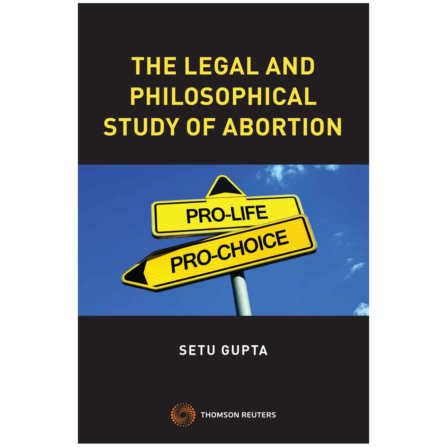 THE LEGAL AND PHILOSOPHICAL STUDY OF ABORTION