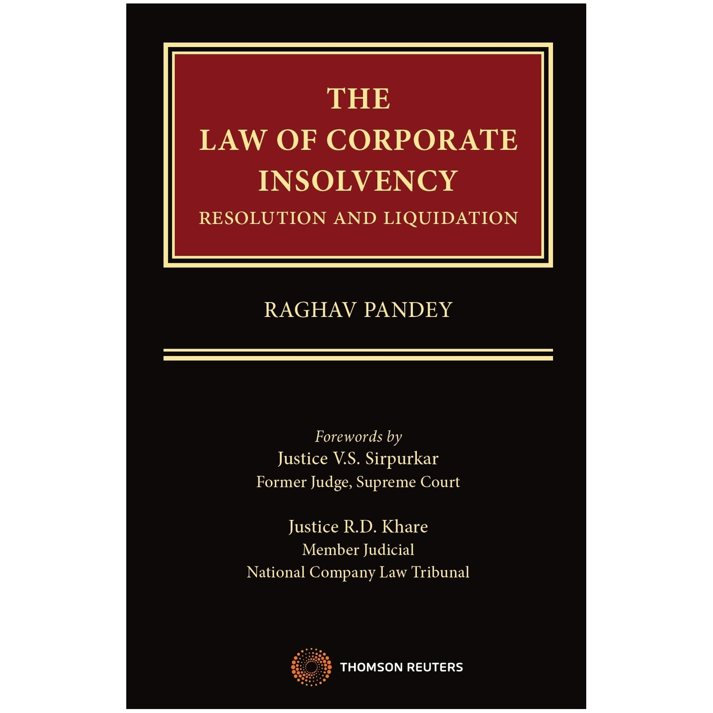 The Law of Corporate Insolvency - Resolution and Liquidation