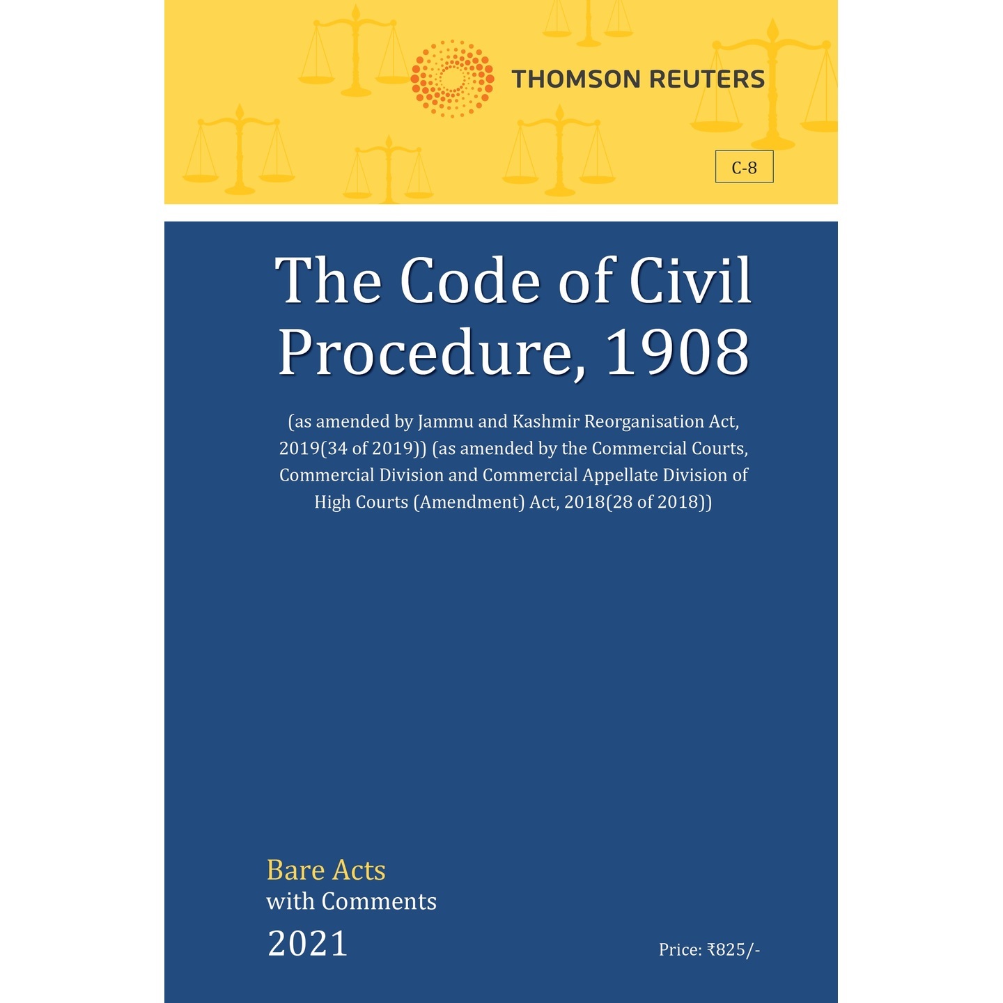 The Code Of Civil Procedure, 1908 (Bare Acts With Comments 2021)