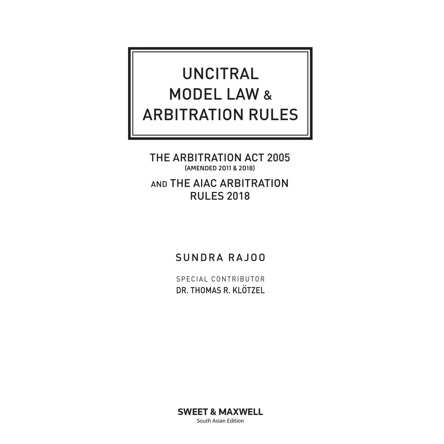 UNCITRAL MODEL LAW & ARBITRATION RULES