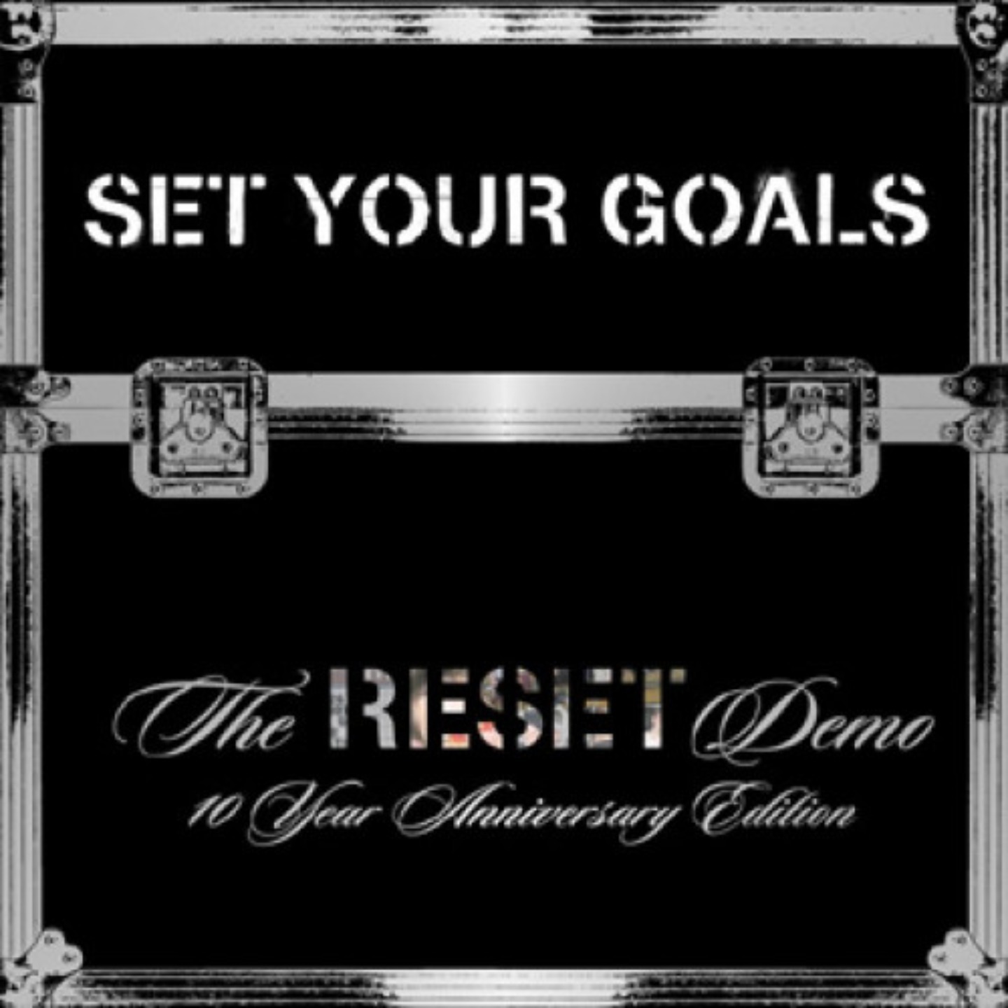 SET YOUR GOALS - The Reset Demo 10 Year Edition 10
