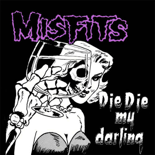 MISFITS - Die, Die My Darling 12"EP
