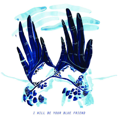 BLUE FRIEND - I Will Be Your Blue Friend LP