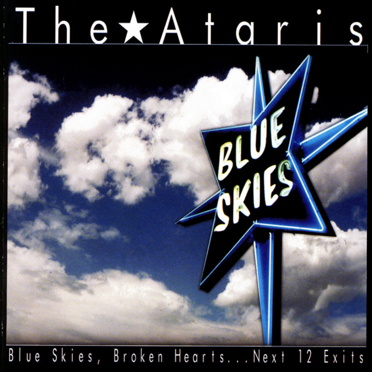 ATARIS, THE - Blue Skies, Broken Hearts... Next 12 Exits LP BlueWhite Split vinyl