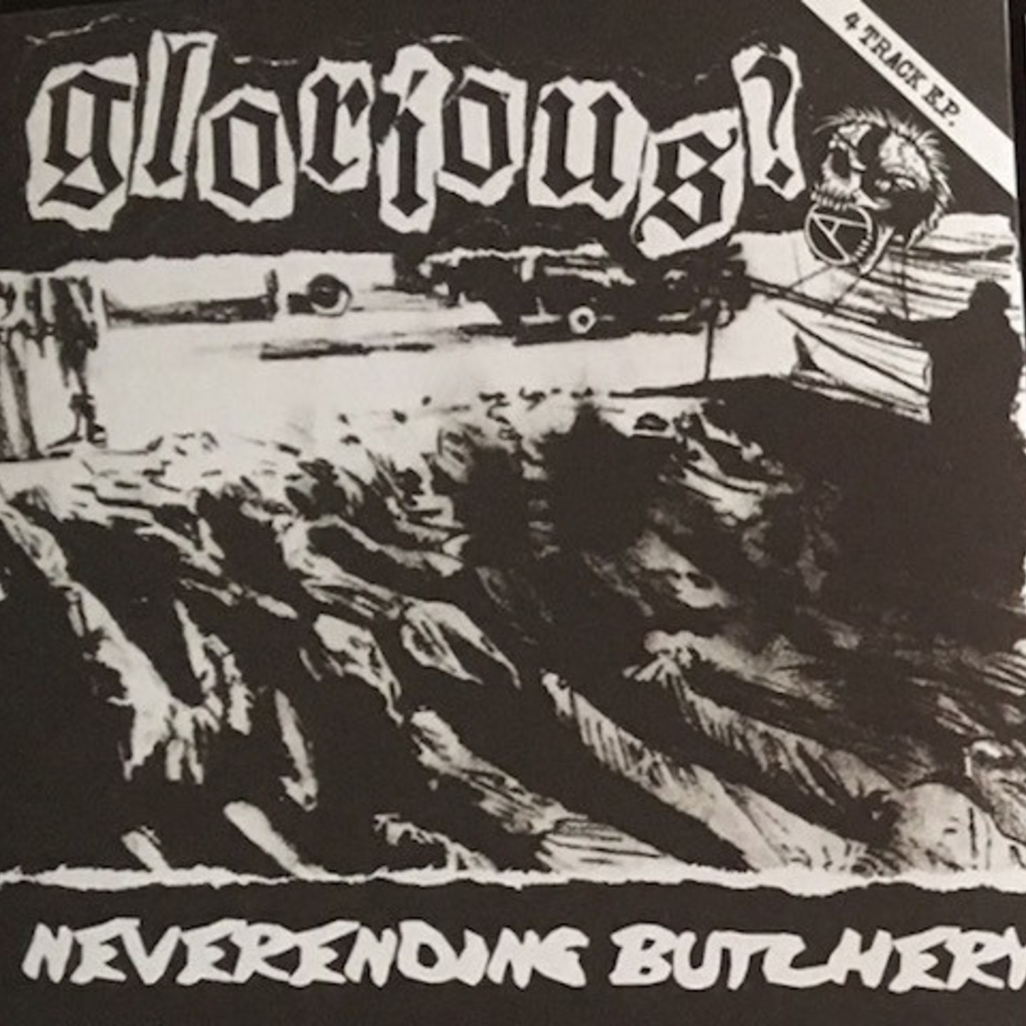 GLORIOUS? - Neverending Butchery 7"