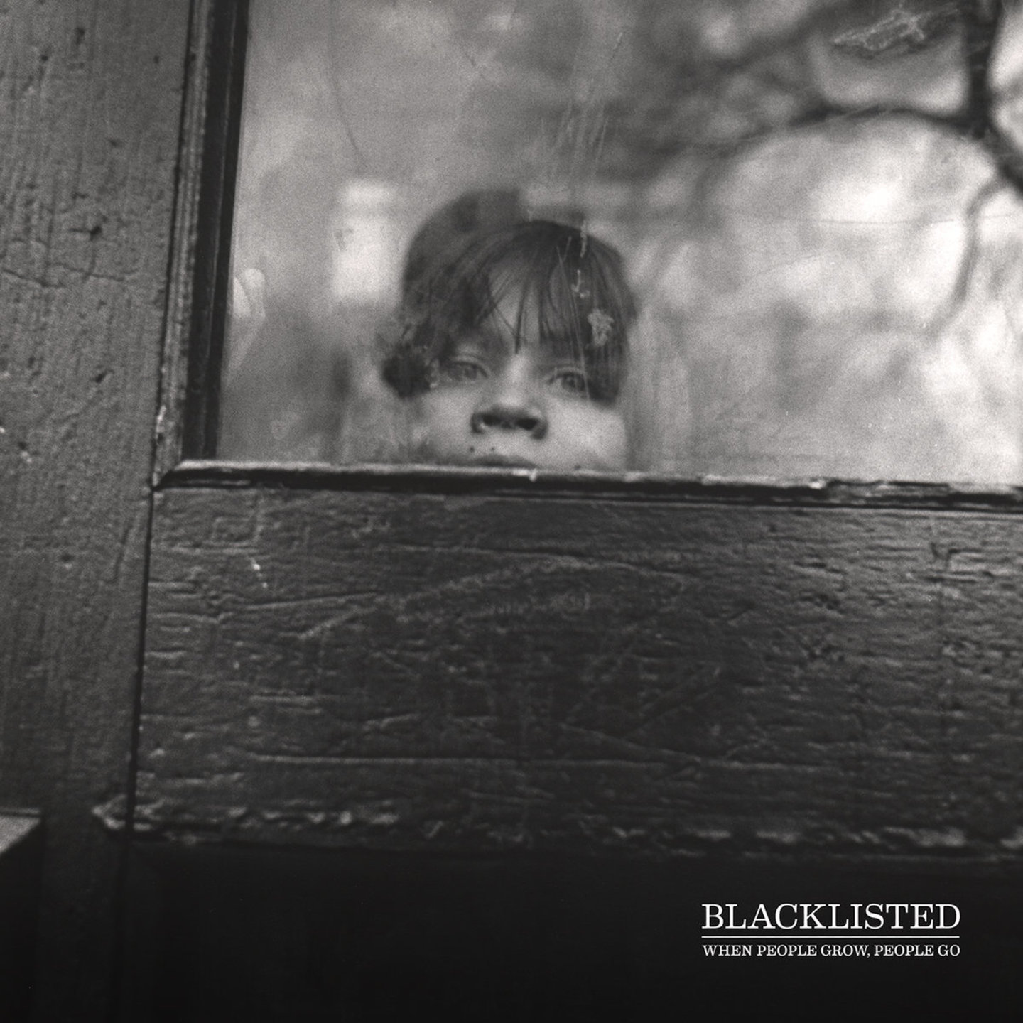 BLACKLISTED - When People Grow, People Go LP