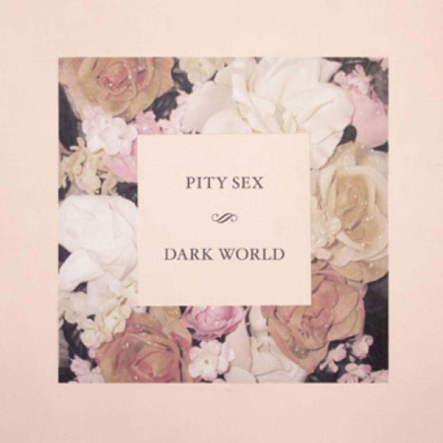 PITY SEX - Dark World 12EP