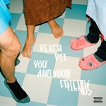 PEACH PIT - You And Your Friends LP