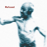 REFUSED - Songs To Fan The Flames Of Discontent LP