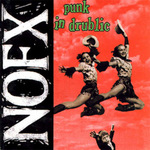 NOFX - Punk In Drublic LP