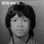 CANDRA DARUSMAN - Detik Waktu Artistic Journey Of Candra Darusman LP