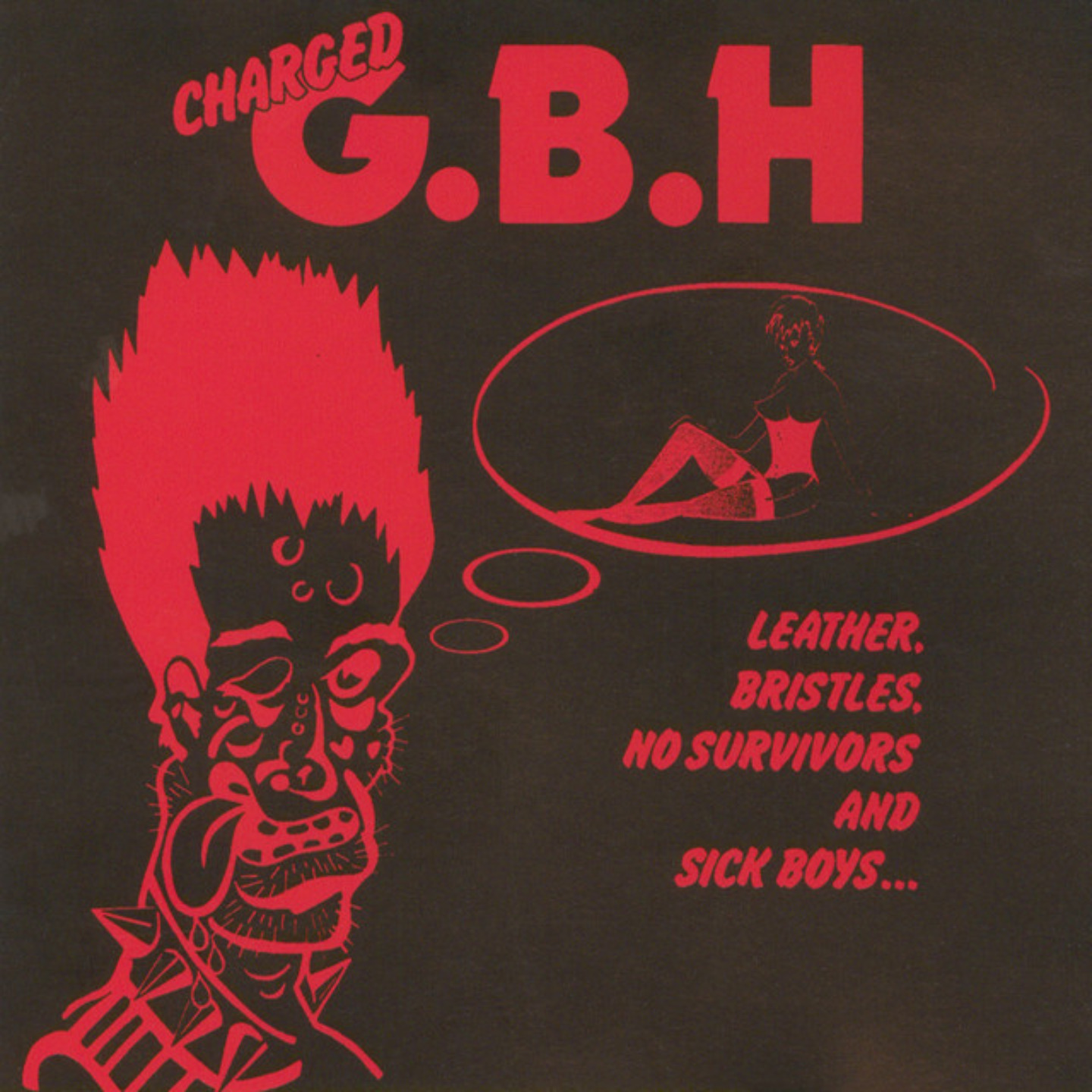 G.B.H. - Leather, Bristles No Survivor And Sick Boys LP