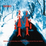MONO - Walking Cloud and Deep Red Sky, Flag Fluttered and the Sun Shined 2xLP