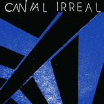 CANAL IRREAL - Canal Irreal LP