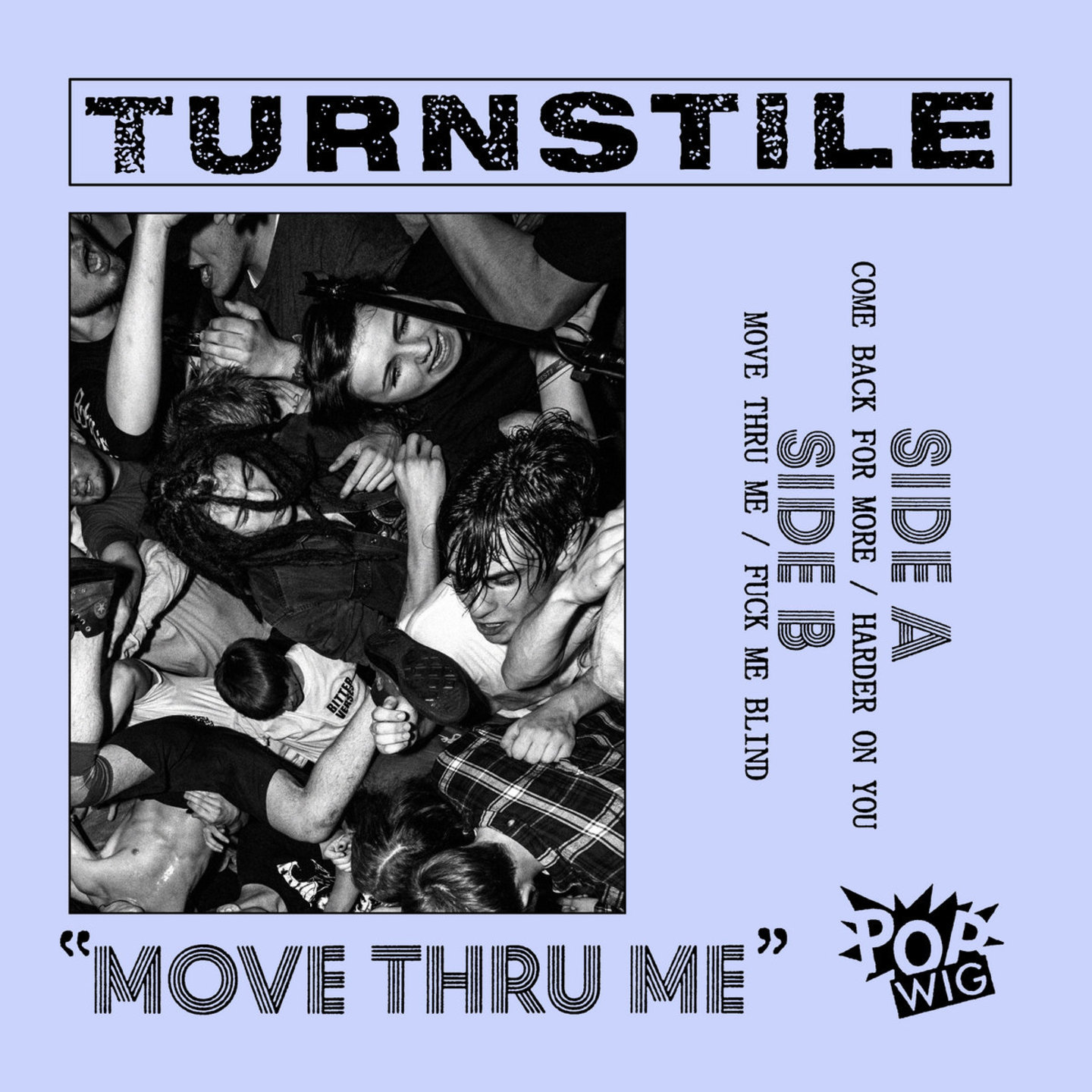 TURNSTILE - Move Thru Me 7"