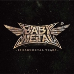 BABYMETAL - 10 Babymetal Years LP (Crystal Clear Vinyl)