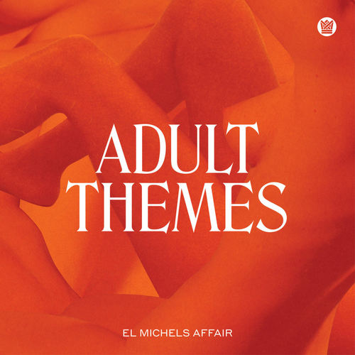 EL MICHELS AFFAIR - Adult Themes LP