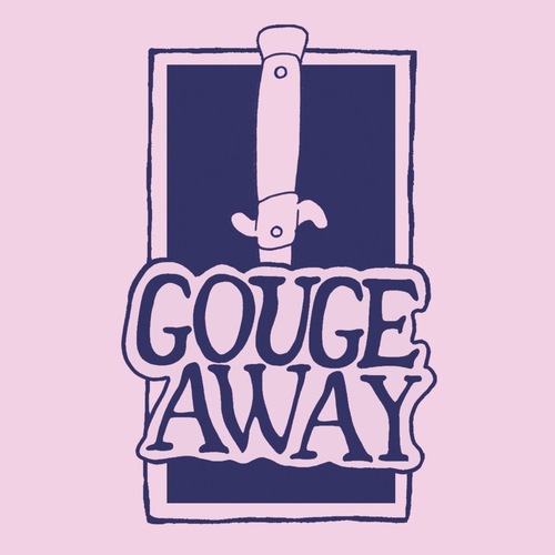 GOUGE AWAY - Swallow bw Sweat 7