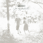 MONO - For My Parents 2xLP