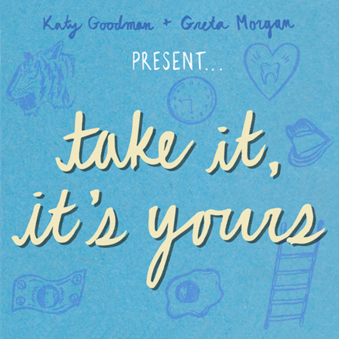 KATY GOODMAN & GRETA MORGAN - Take It, It's Yours LP (180g, Baby Blue Vinyl)