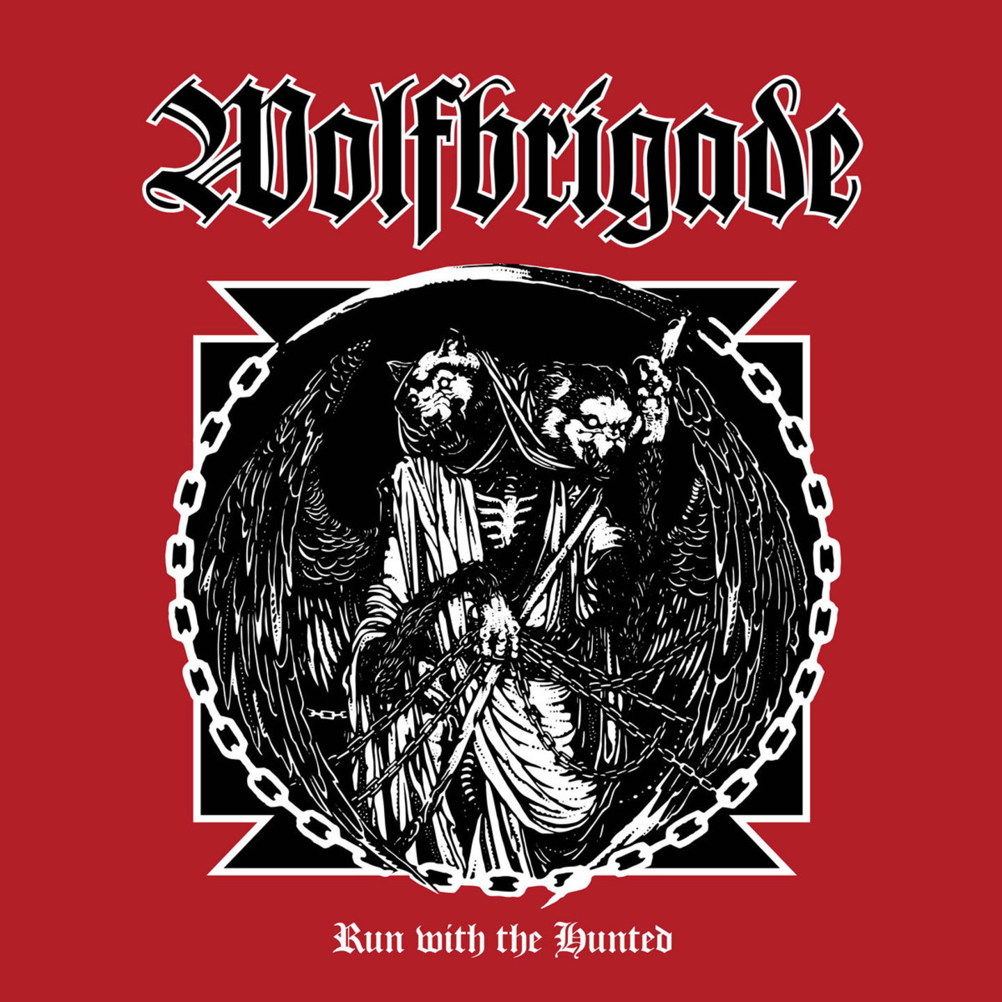 WOLFBRIGADE - Run With The Hunted LP