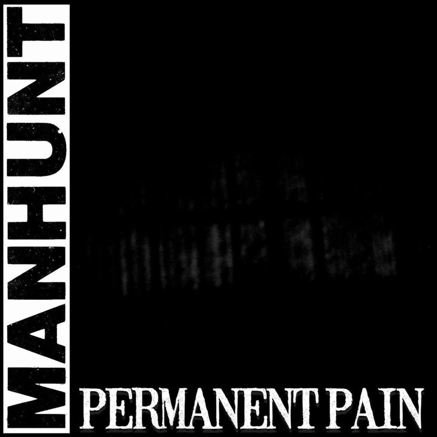 MANHUNT - Permanent Pain 7"