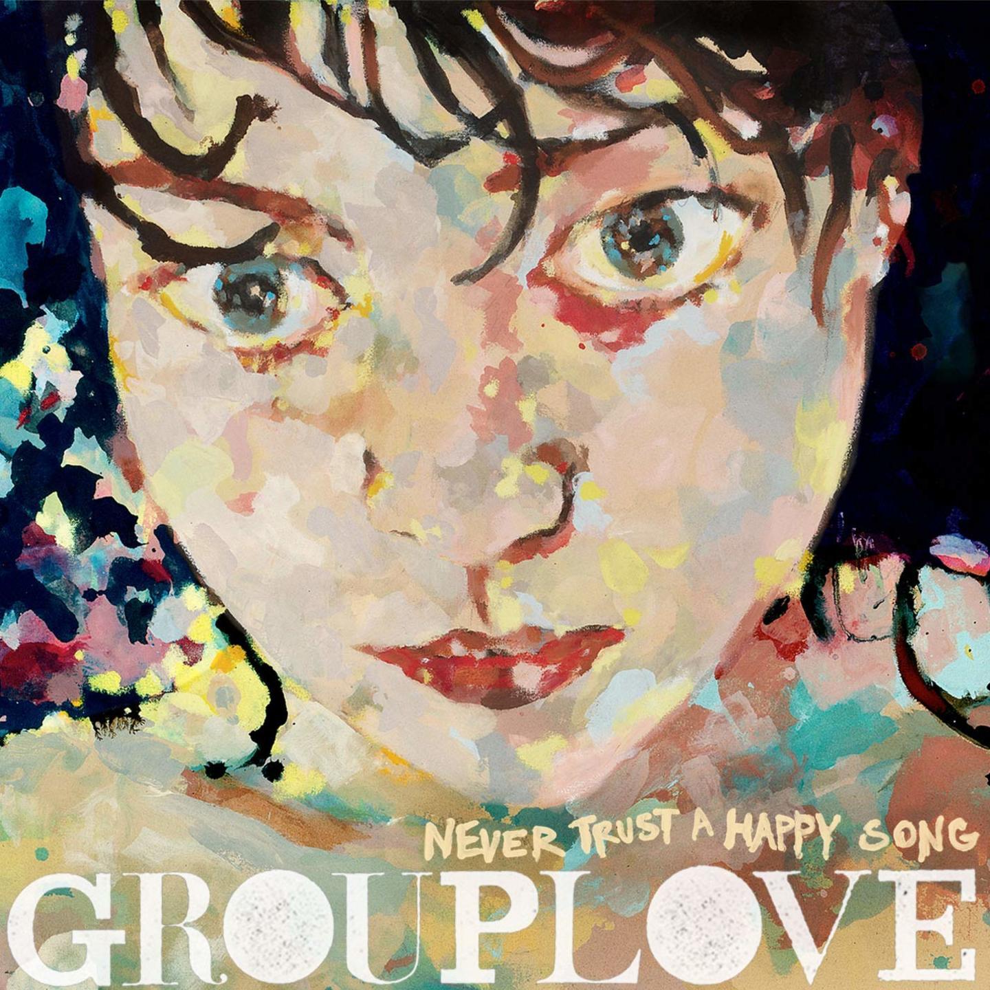 GROUPLOVE - Never Trust A Happy Song LP 180g, Green Vinyl