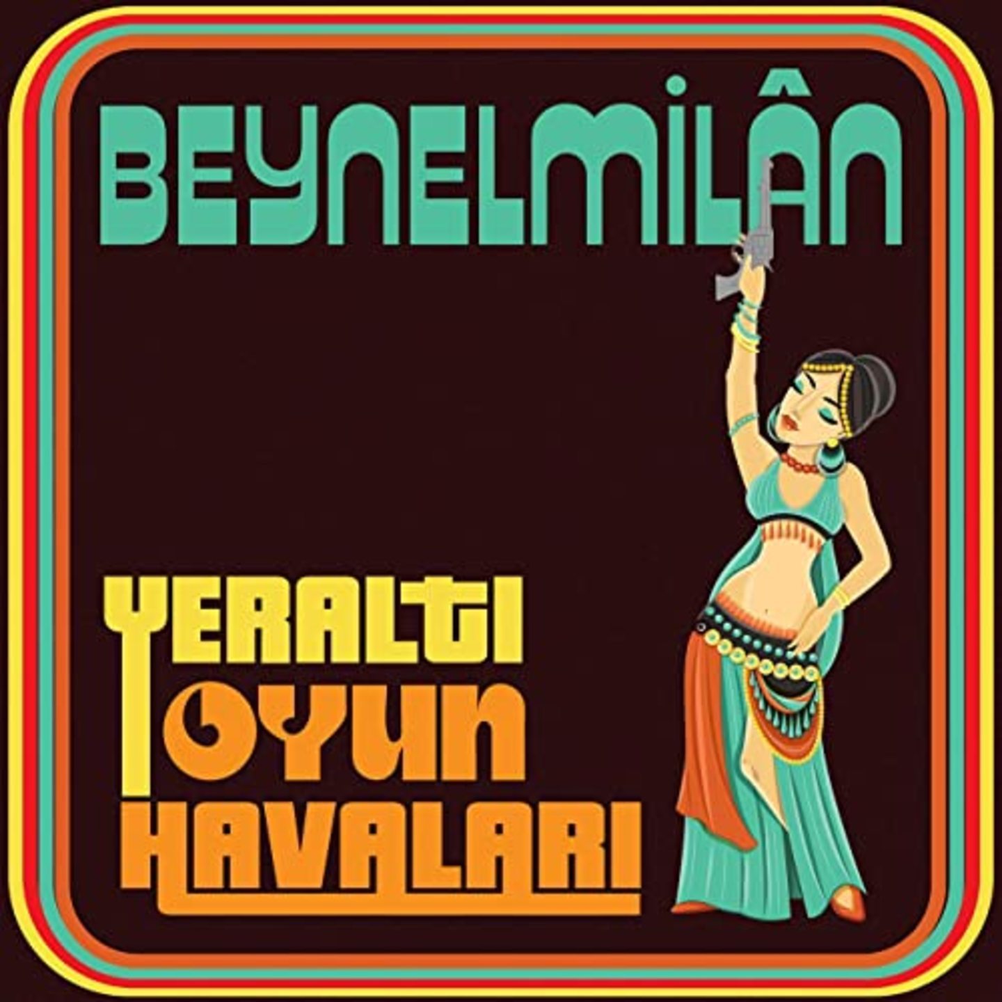BEYNELMILAN - Yeralti Oyun LP