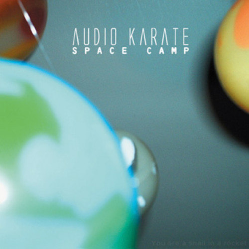 AUDIO KARATE - Space Camp LP