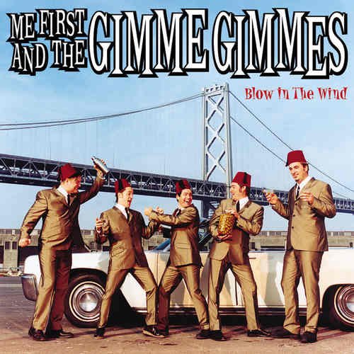 ME FIRST & THE GIMME GIMMES - Blow in the Wind LP