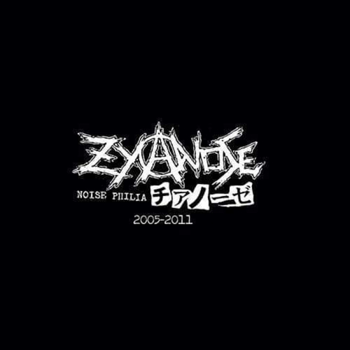 ZYANOSE - Noise Philia 2005 to 2011 LP