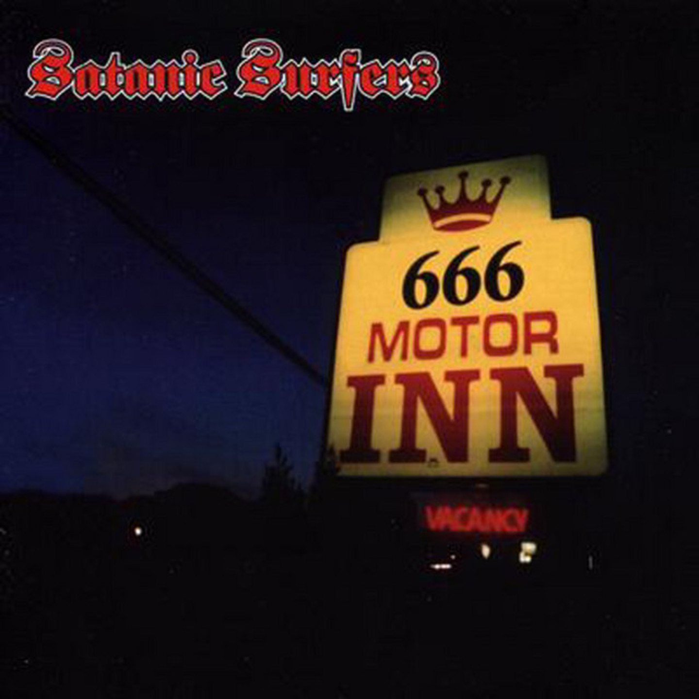 SATANIC SURFERS - 666 Motor Inn LP