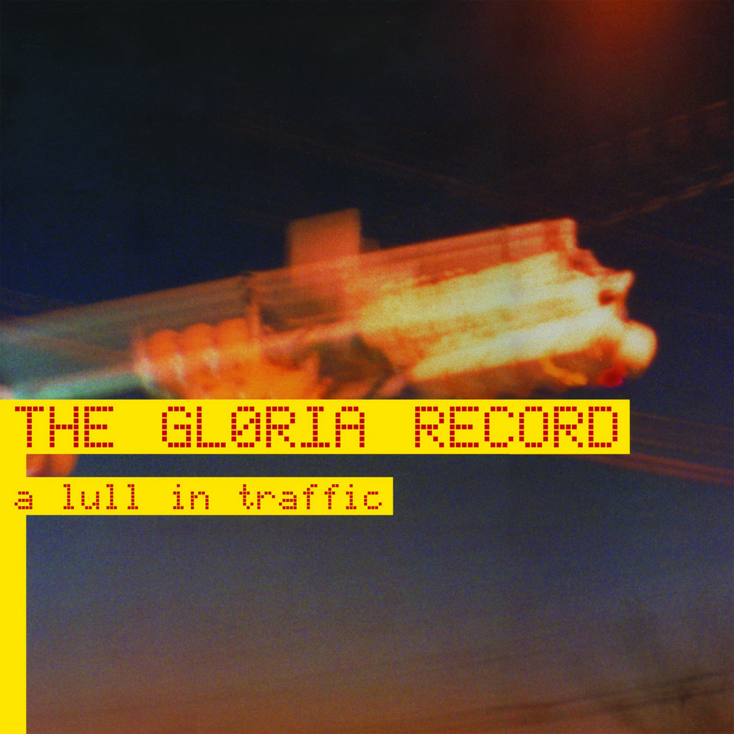 GLORIA RECORD, THE - A Lull In Traffic 20th Anniversary Edition 12
