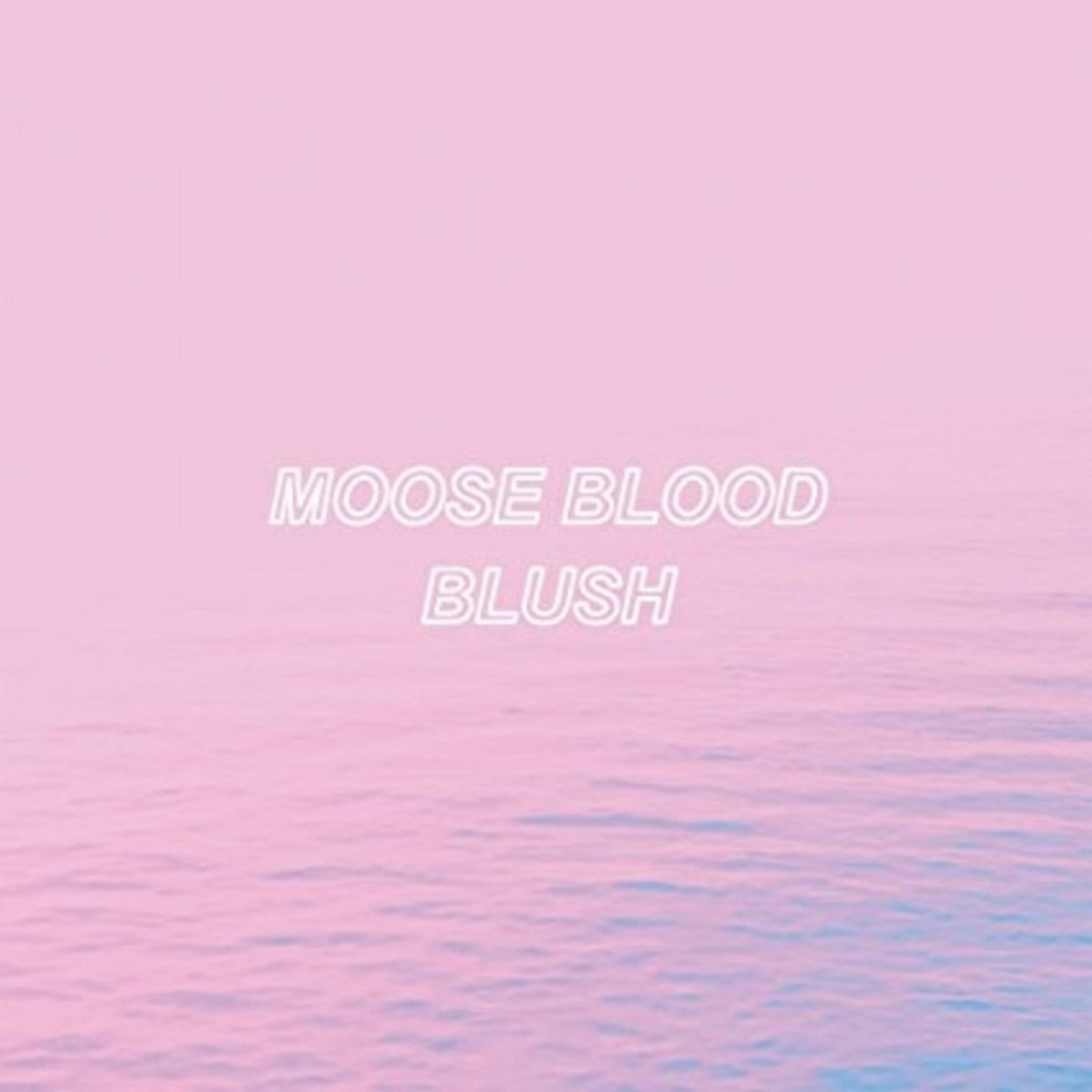 MOOSE BLOOD - Blush LP