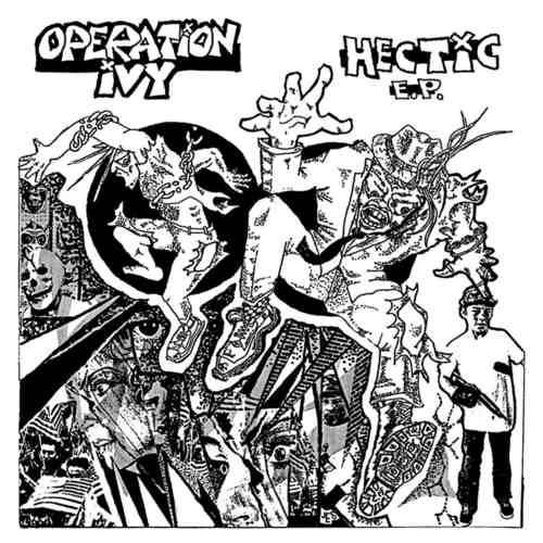 OPERATION IVY - Hectic 12EP